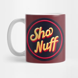 Sho Nuff Mug